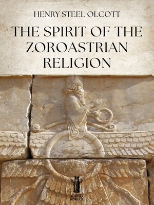 cover image of The Spirit of the Zoroastrian Religion